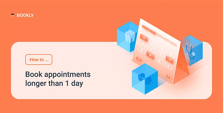 How to Book Appointments Longer Than 1 Day
