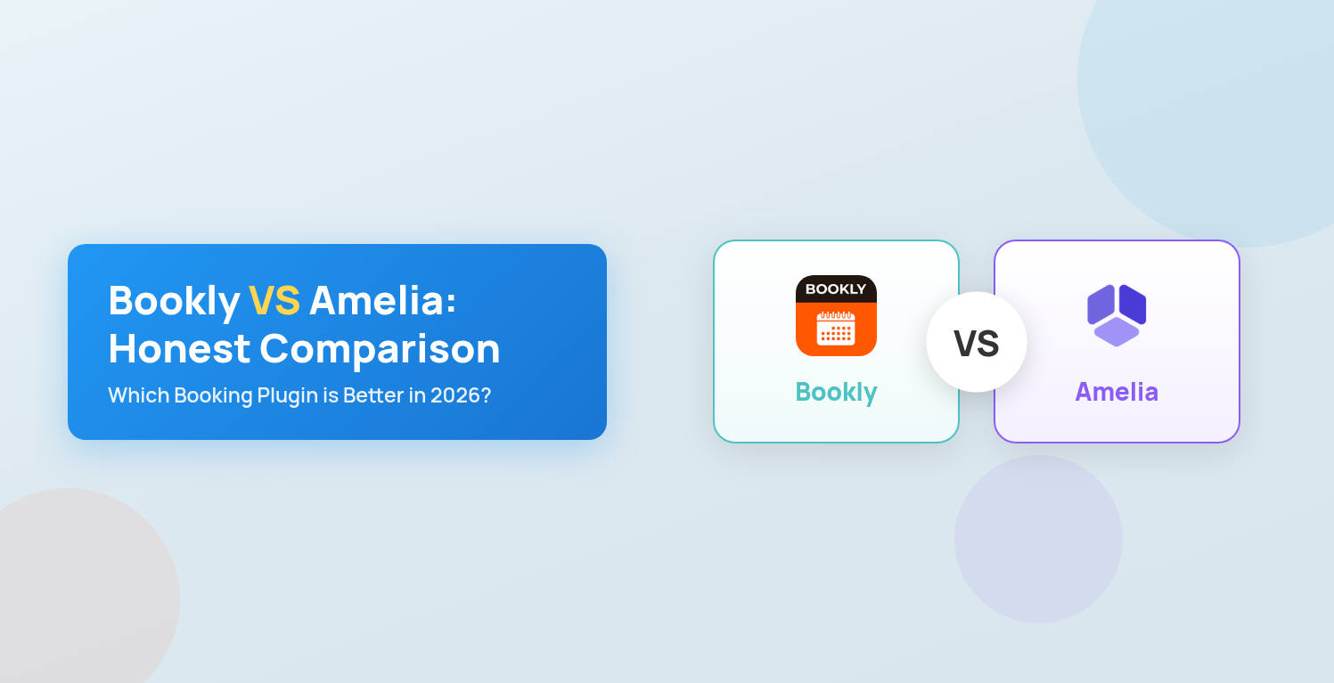 Bookly vs Amelia Bookly vs Amelia: Which WordPress Booking Plugin is Better? (2026 Honest Comparison)