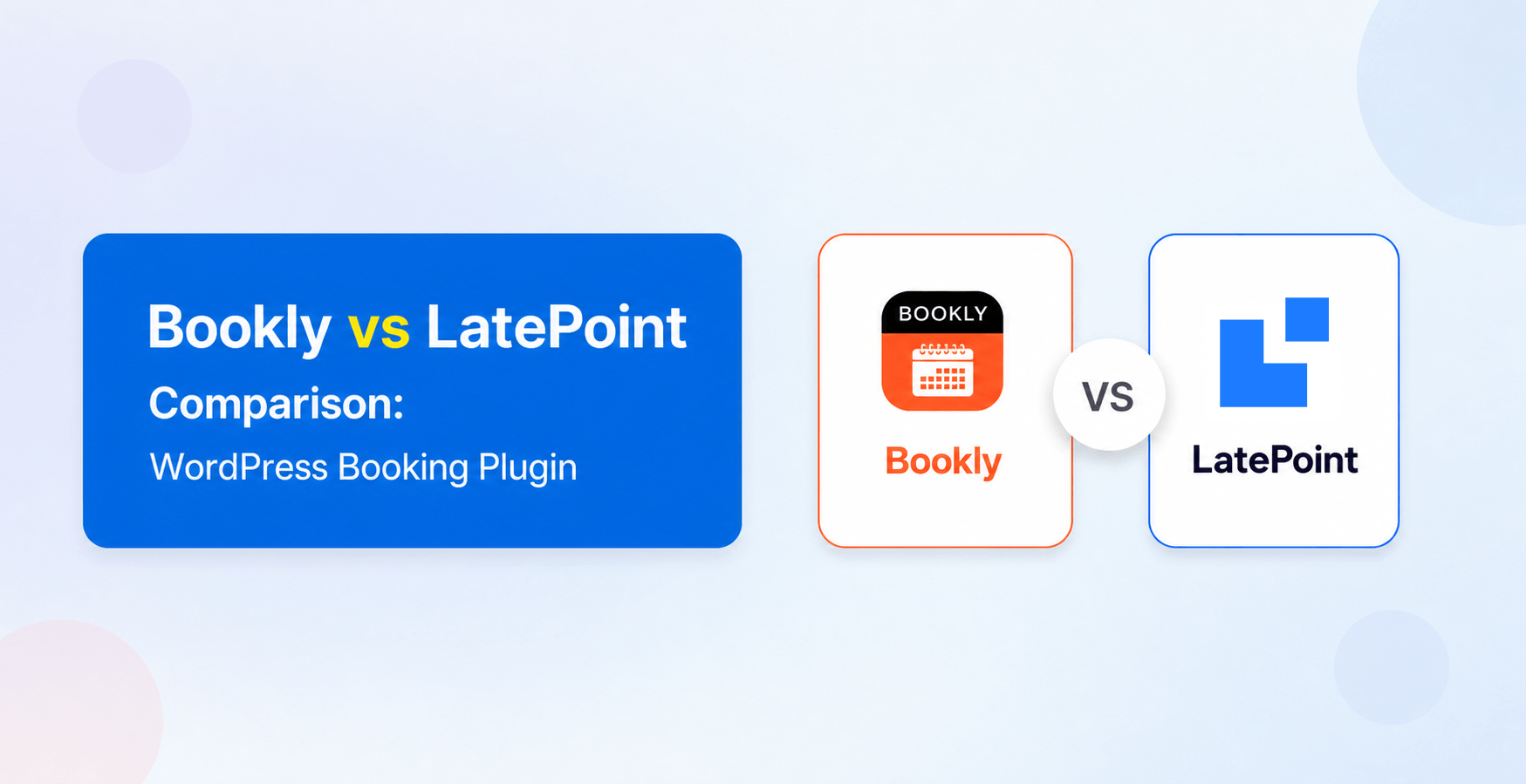 bookly-vs-latepoint-hero Bookly vs LatePoint 2026: An Honest WordPress Booking Plugin Comparison